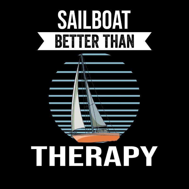 Sailboat Sailboat Better Then Therapy