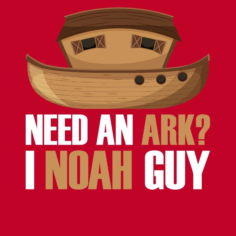 Benötigen Sie Eine Arche Noah Guy Funny Archa Noah