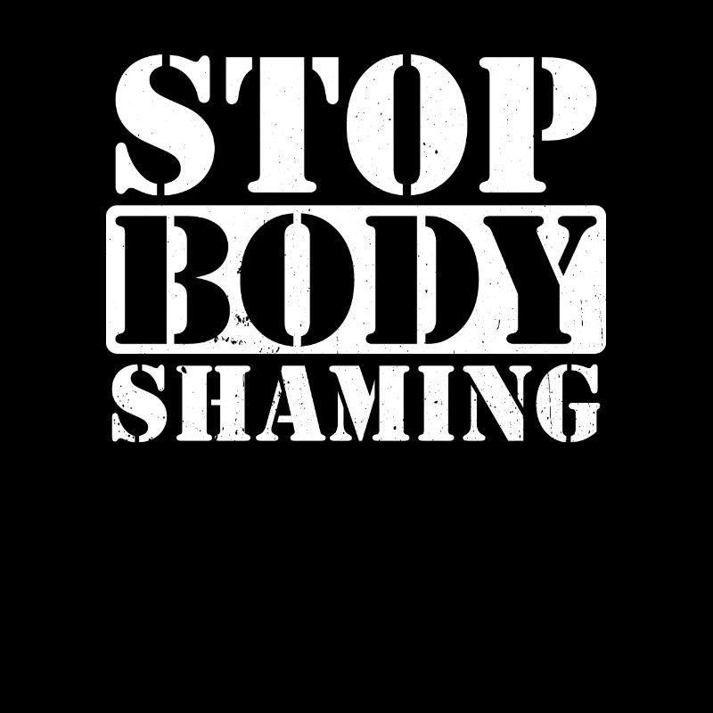 Schluss Mit Body Shaming Bodyshaming Ärgern