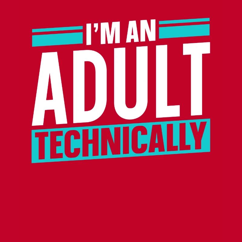 Ich Bin Ein Erwachsener Technisch Erwachsen