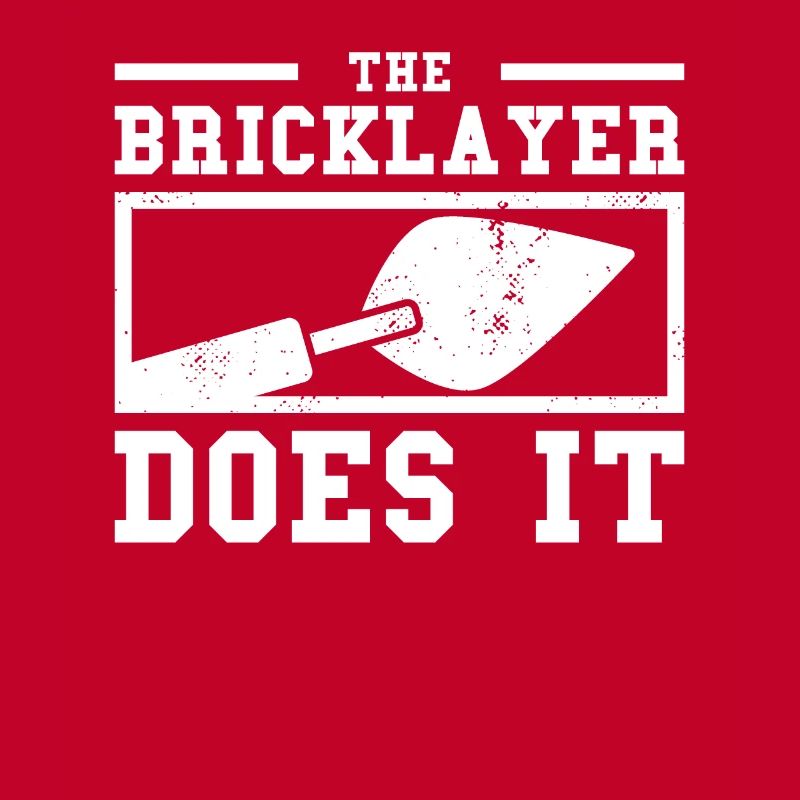 The Bricklayer Does It Bricklaying Bricklayers