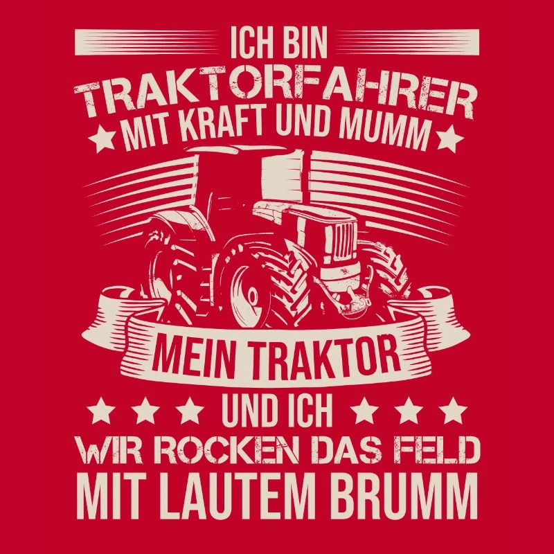 Ich Bin Ein Traktorfahrer Trecker Schlepper