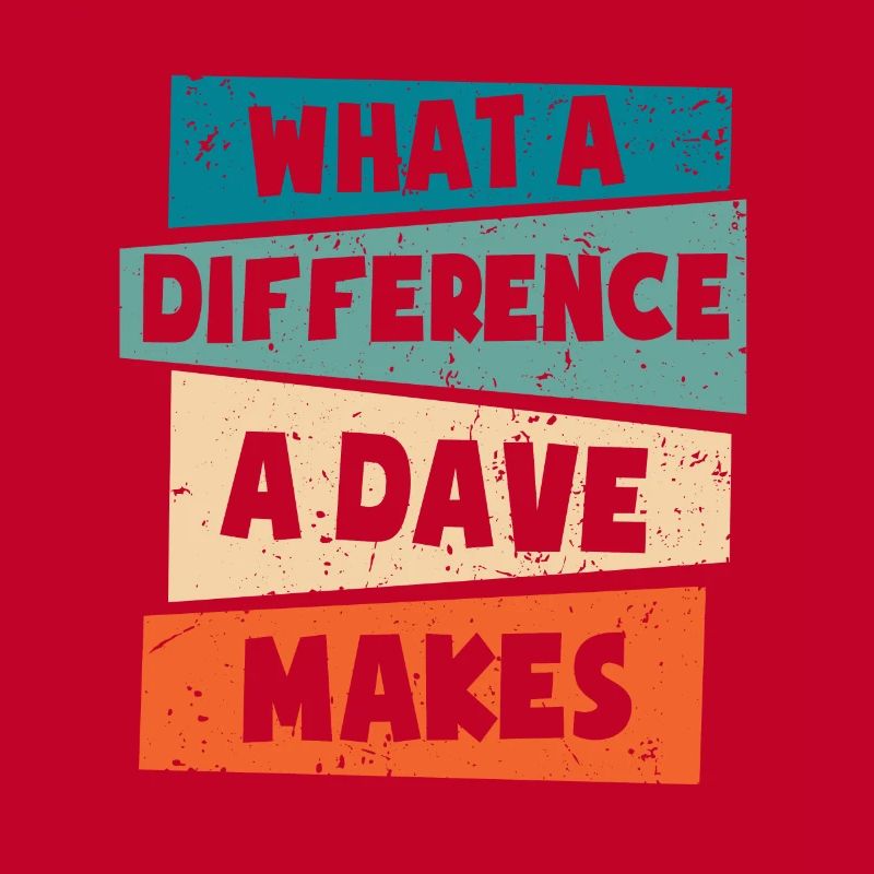 What A Difference A Dave Makes