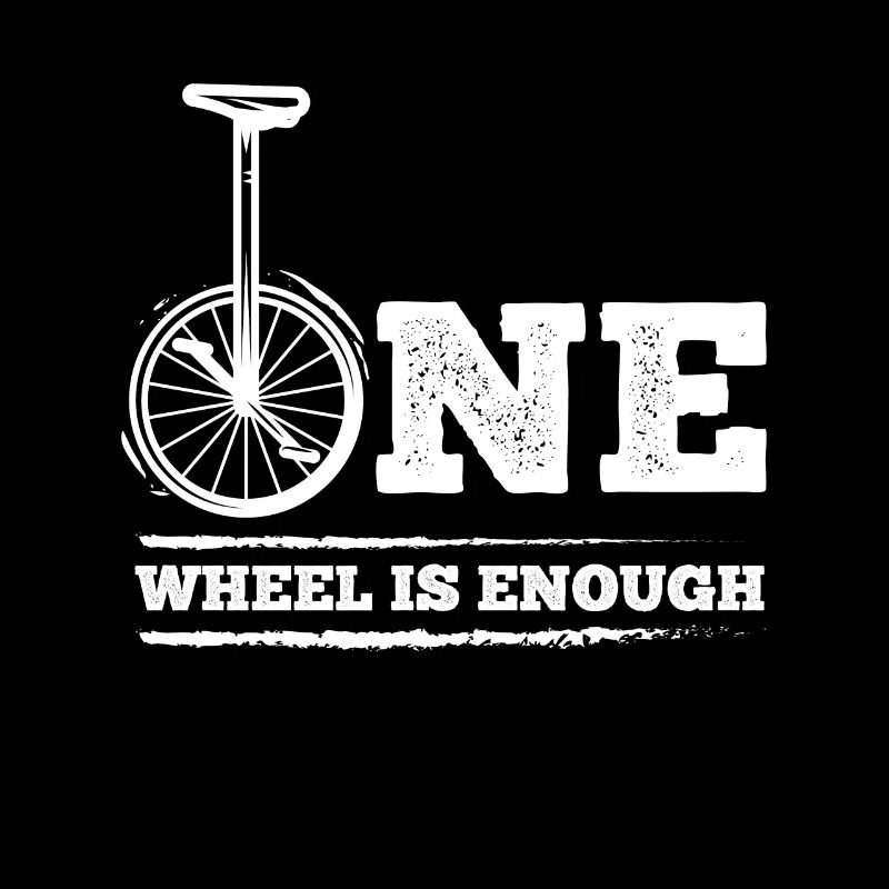 One Wheel Is Enough Einrad Unicycle