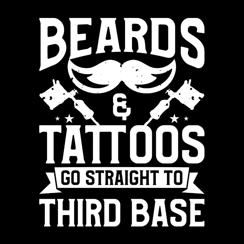 Beards & Tattoos Go Straight To Third Base Tattoo