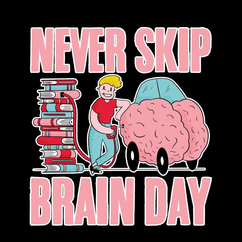 Never Skip Brain Day 4