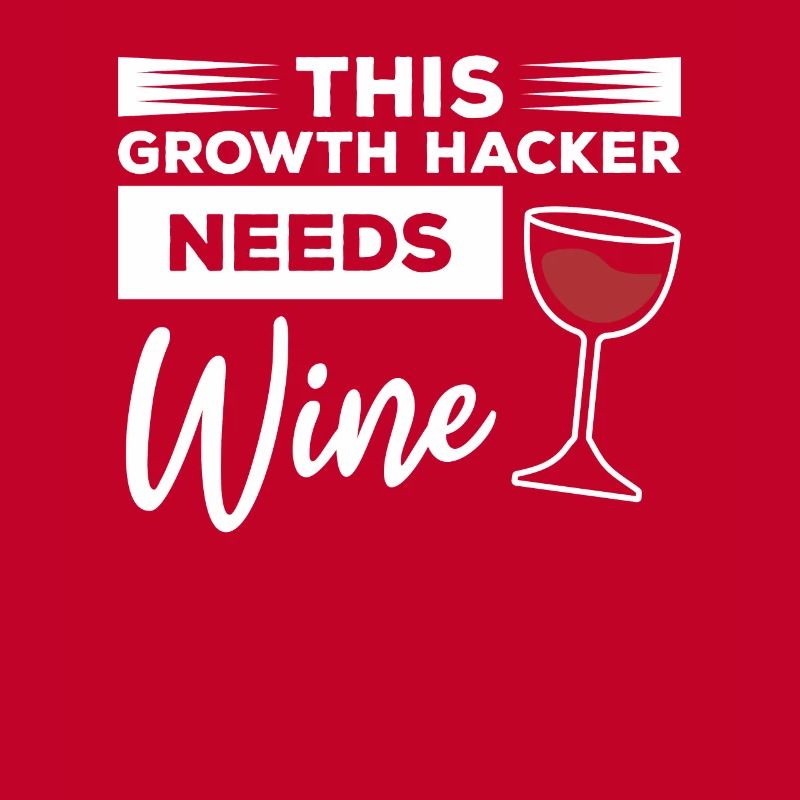 This Growth Hacker Needs Wine Hacking