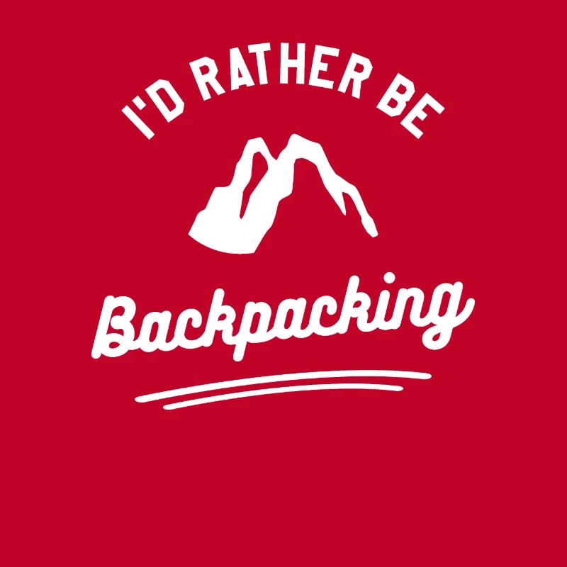 I'd Rather Be Backpacking