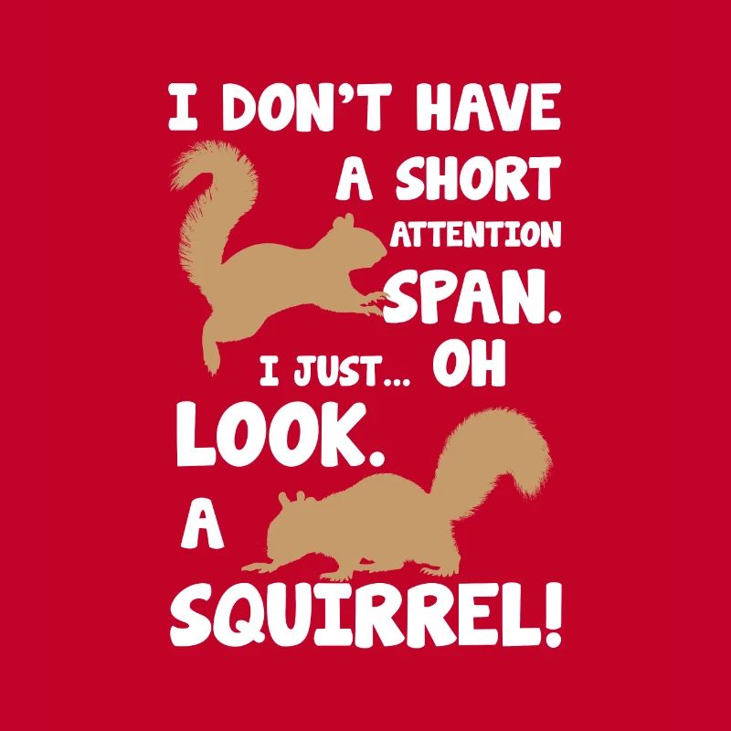 Look A Squirrel Attention Span ADHD Gift