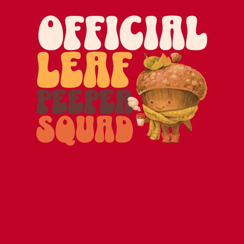 Leaf Peeper Squad Herbst Laub Leaf Peeping Herbst
