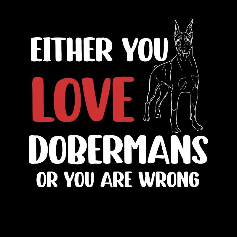 Entweder Du Liebst Dobermänner Oder Du Liegst