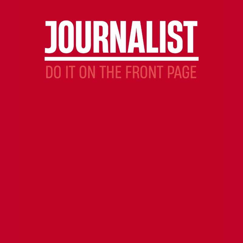 Journalists do it on the front page Author