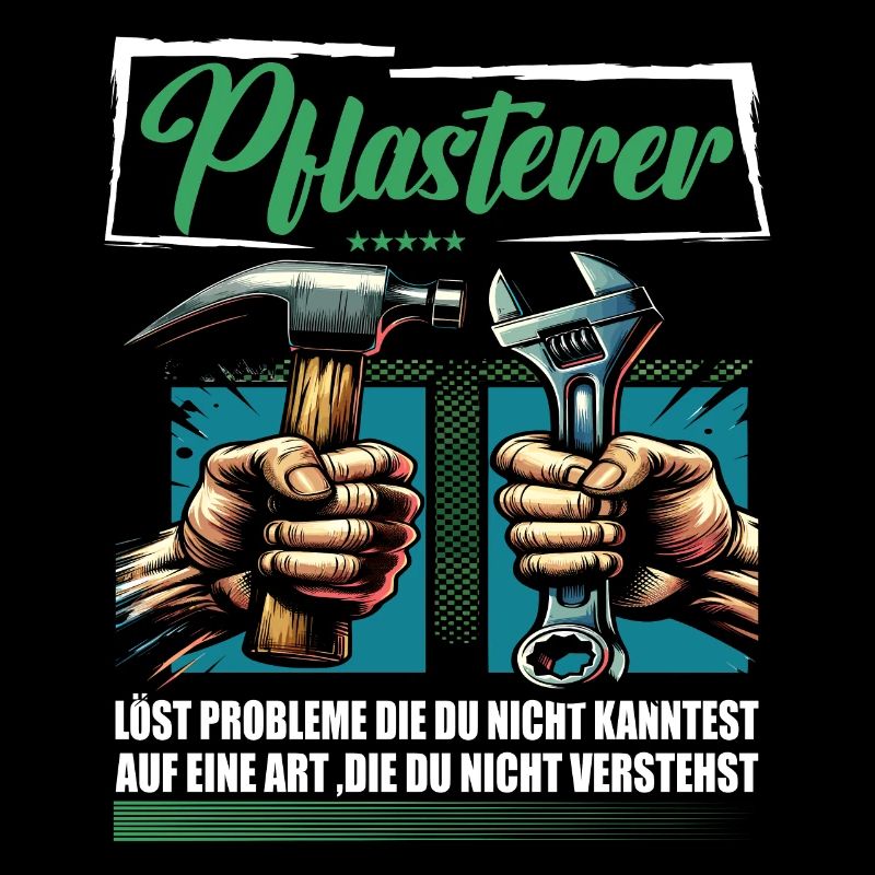 Pflasterer Beruf mit lustigen Spruch