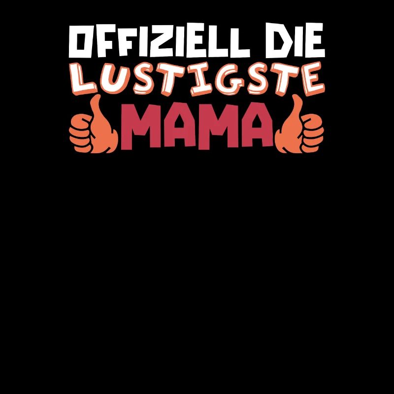 Mama Mutter Maman La plus drôle