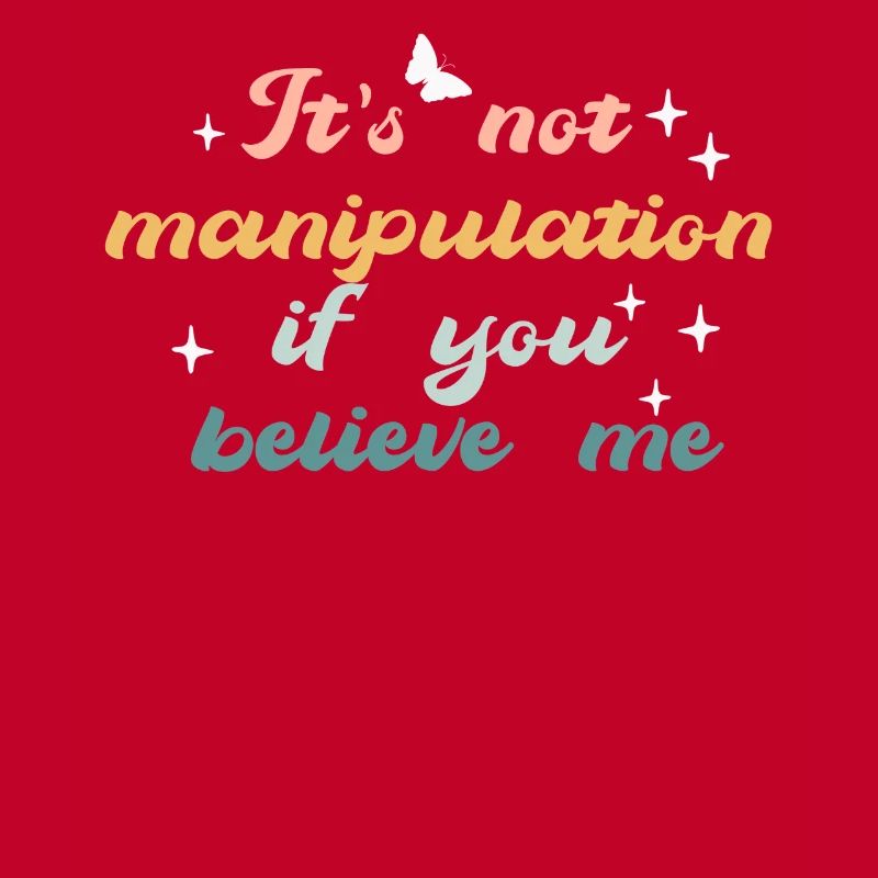 Pas de manipulation si vous croyez