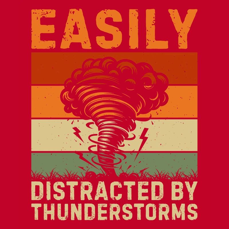 Easily distracted by thunderstorms