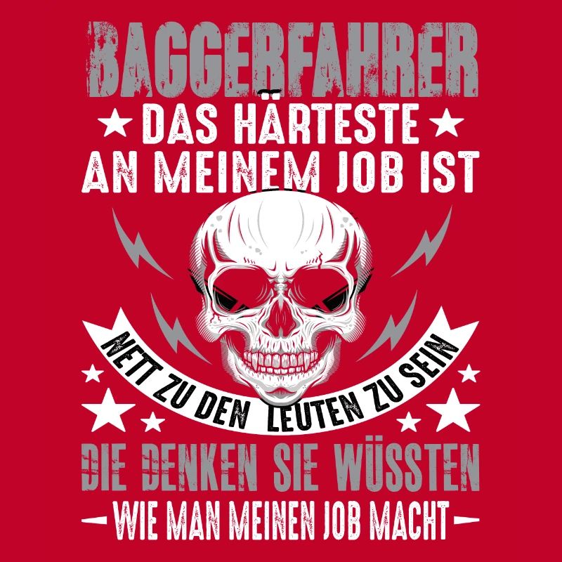 Baggerfahrer Bagger Baggerfahrer Spruch Lustig