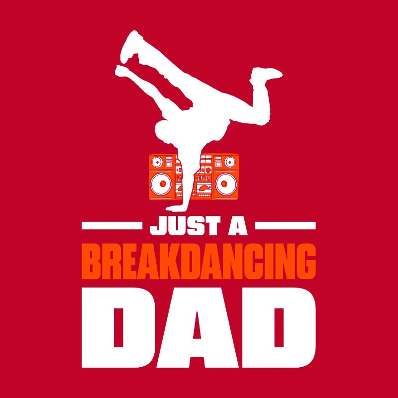 Breakdance Breakdancer Breakdancing Vater