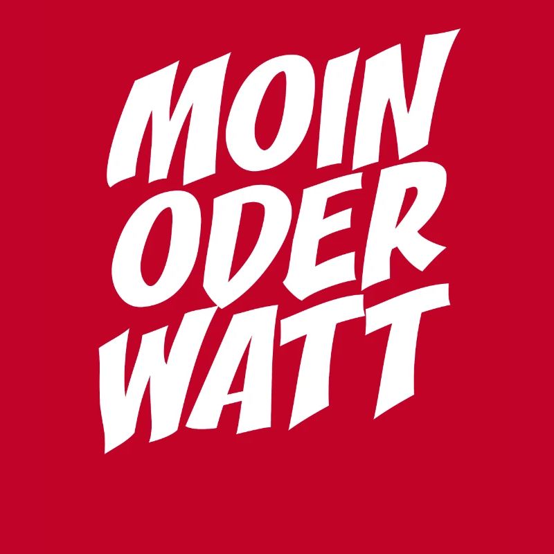 Moin Oder Watt Ruhrgebiet Ruhrpott Hamburg Moin