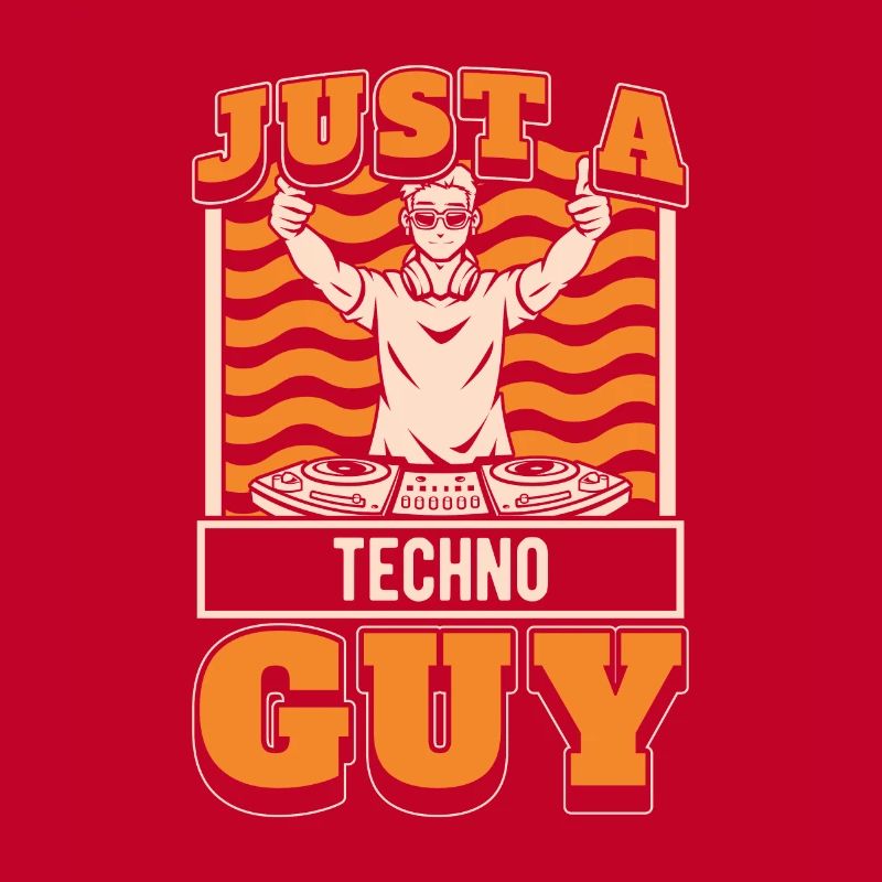 Techno Raver Just A Techno Guy