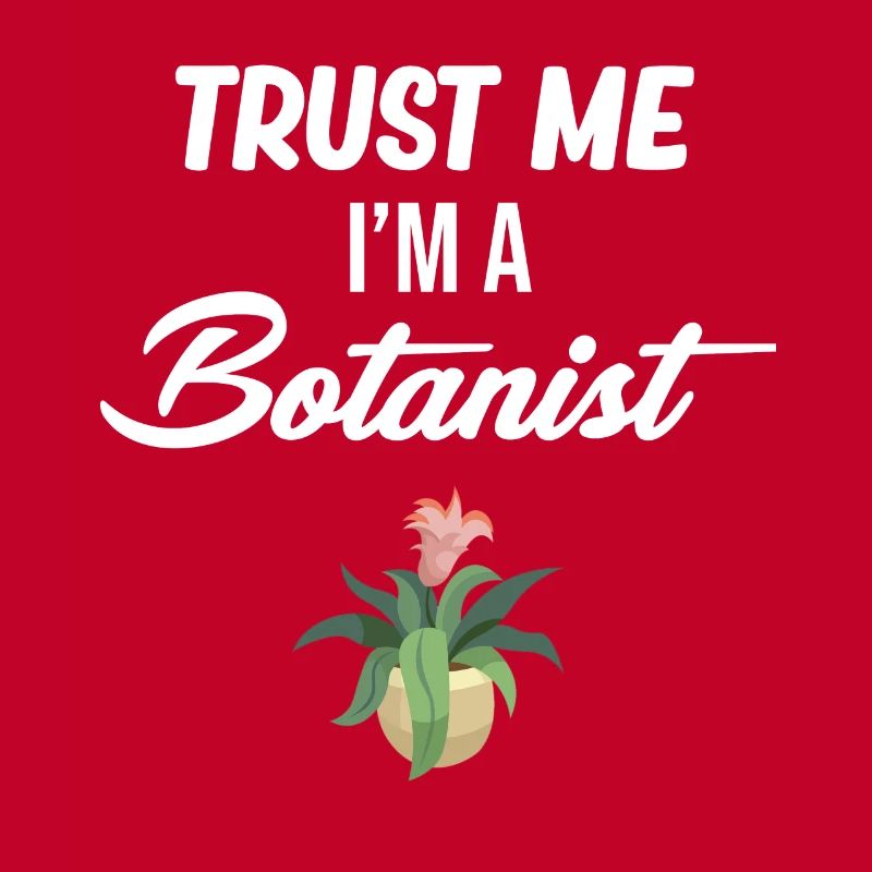 Vertrauen Sie Mir, Ich Bin Ein Botaniker, Ein