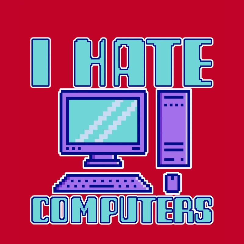 I Hate Computers 4