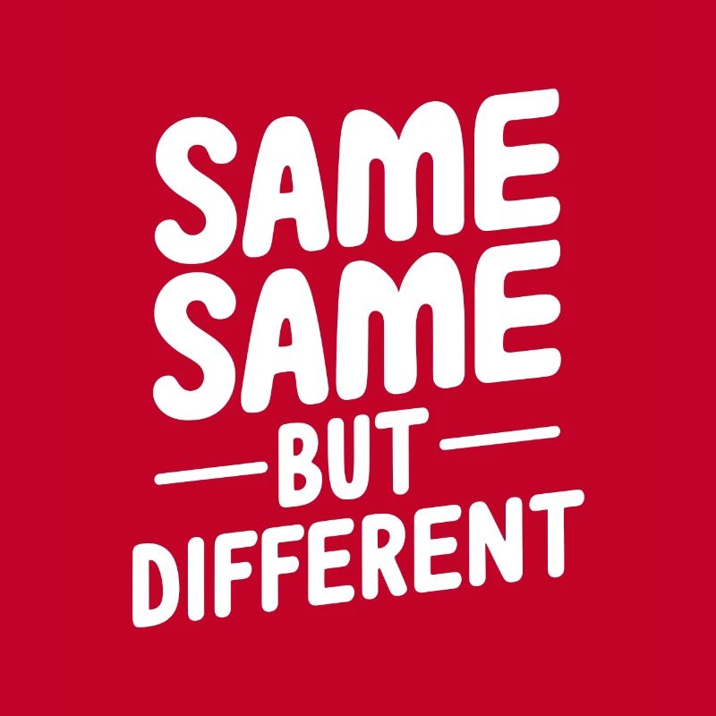 Same same but different