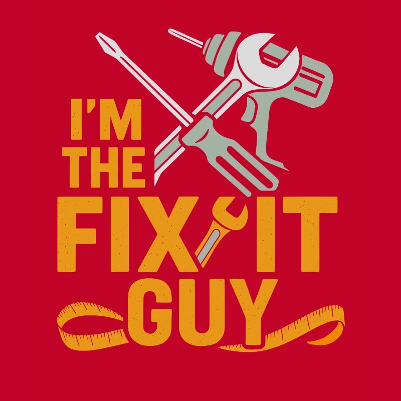 Ich bin der Fix It Guy
