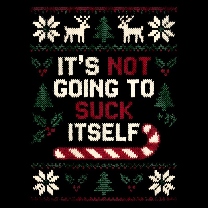 It won't ruin itself (inappropriate)
