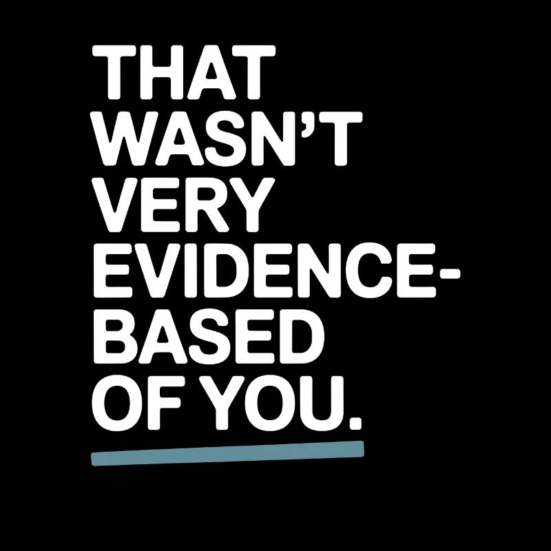 That Wasn't Evidence Based Medicine Lab Nerd Doctor