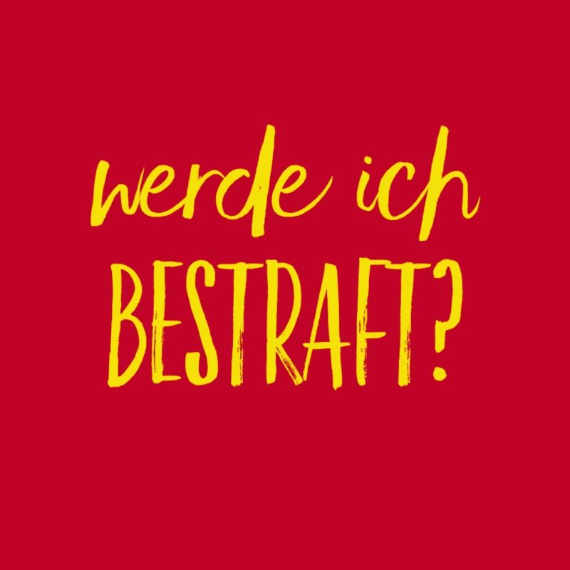 was wird die Strafe sein?