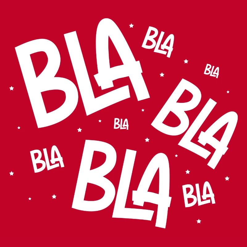 Bla Bla Bla Blahblahblah Funny Speech Sarcasm