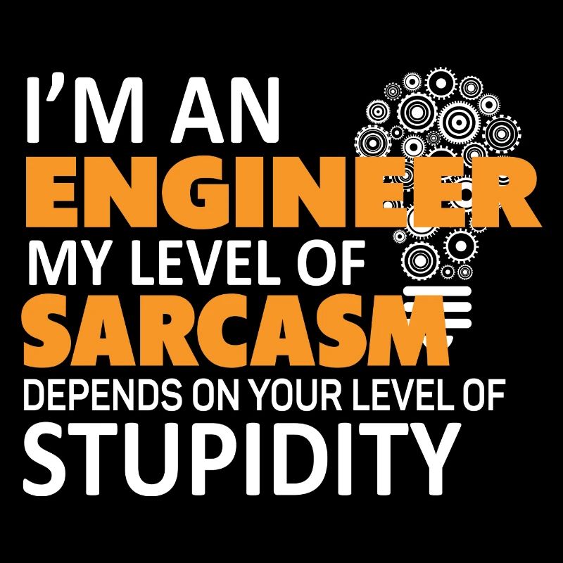 Engineer saying