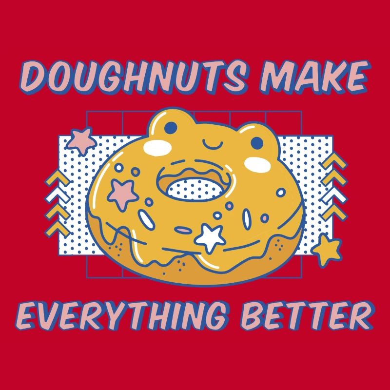 Doughnuts Make Everything Better Funny Donuts