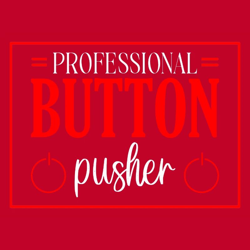 Professional Button Pusher 4
