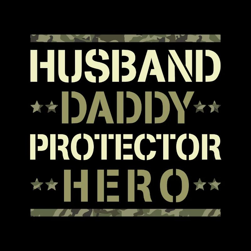 Husband Daddy Protector Hero US Army Veteran