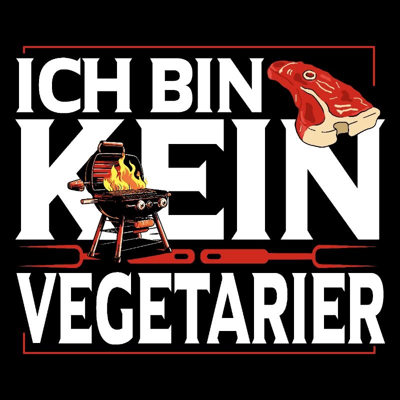 Grillkönig Carnivore Fleischesser Kein Vegetarier