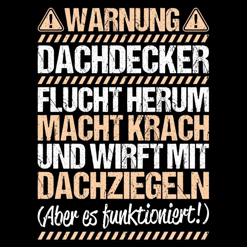 Dachdecker Dachdeckerei Dachdecken Roofer Roofing