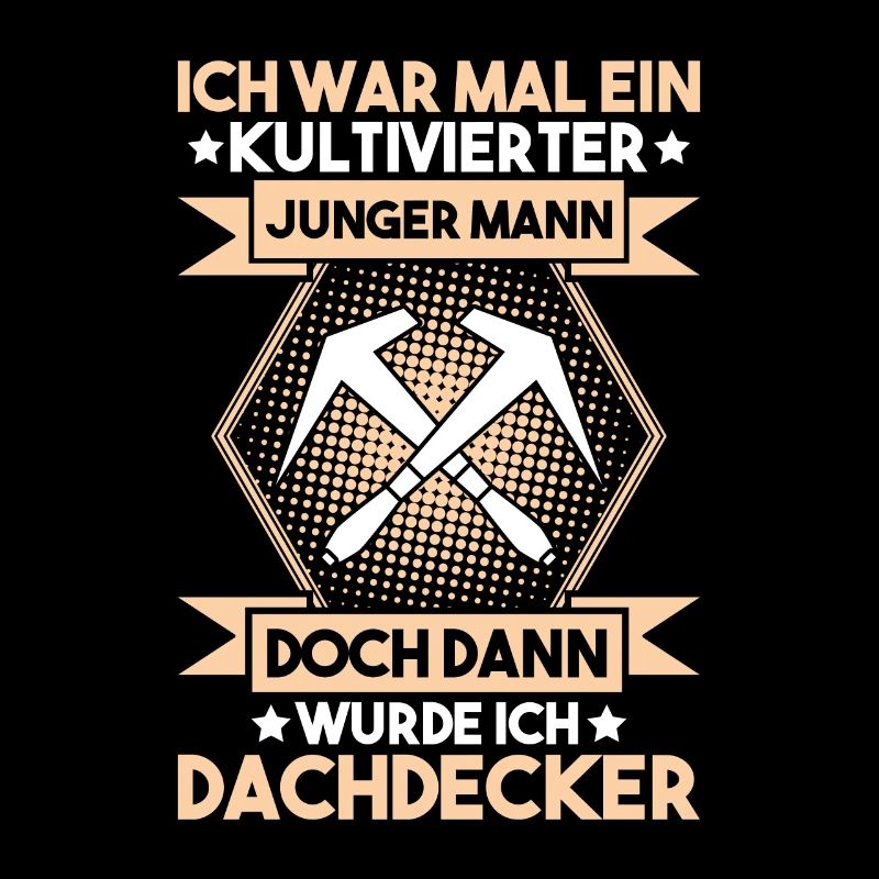 Dachdecker Dachdeckerei Dachdecken Roofer Roofing