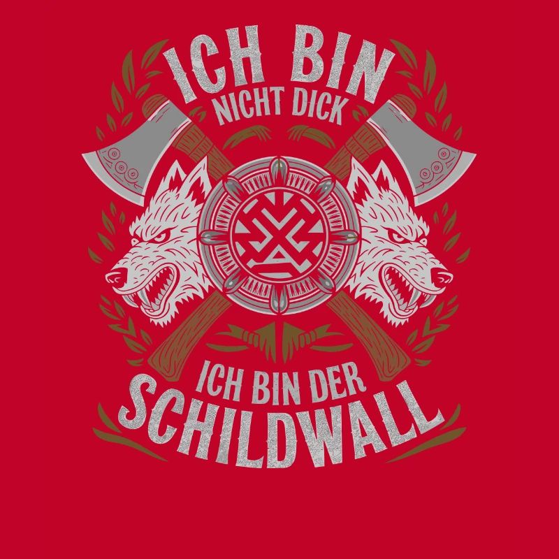Ich bin nicht dick ich bin der Schildwall Wikinger