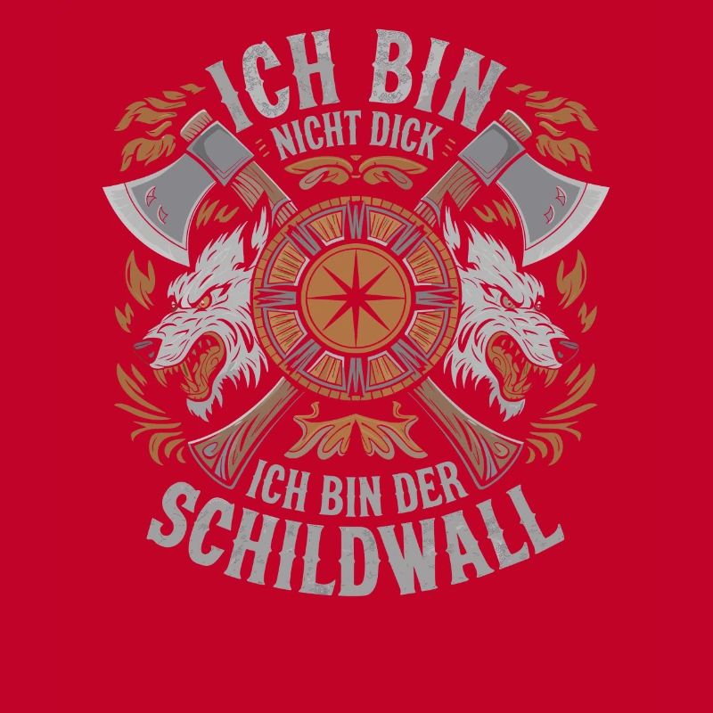 Ich bin nicht dick ich bin der Schildwall Wikinger