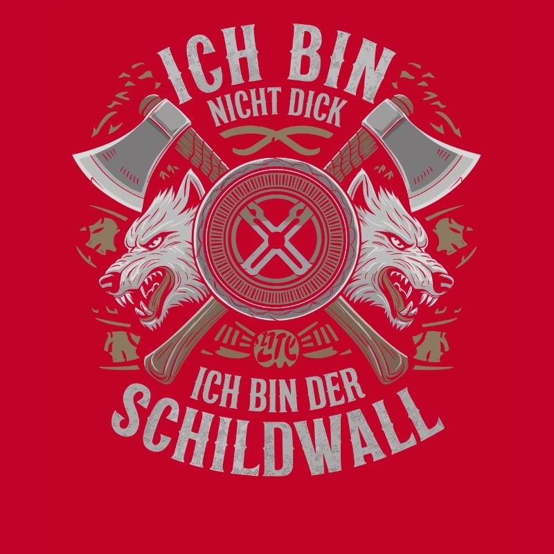 Ich bin nicht dick ich bin der Schildwall Wikinger