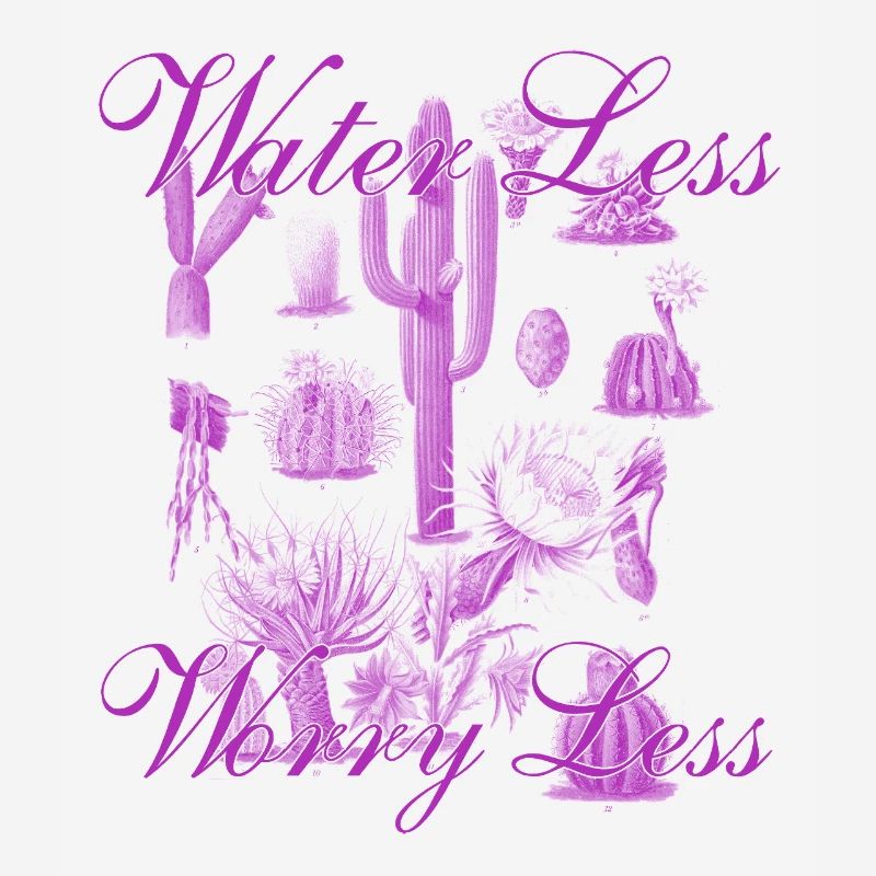 Water Less Worry Less - Cactus Design