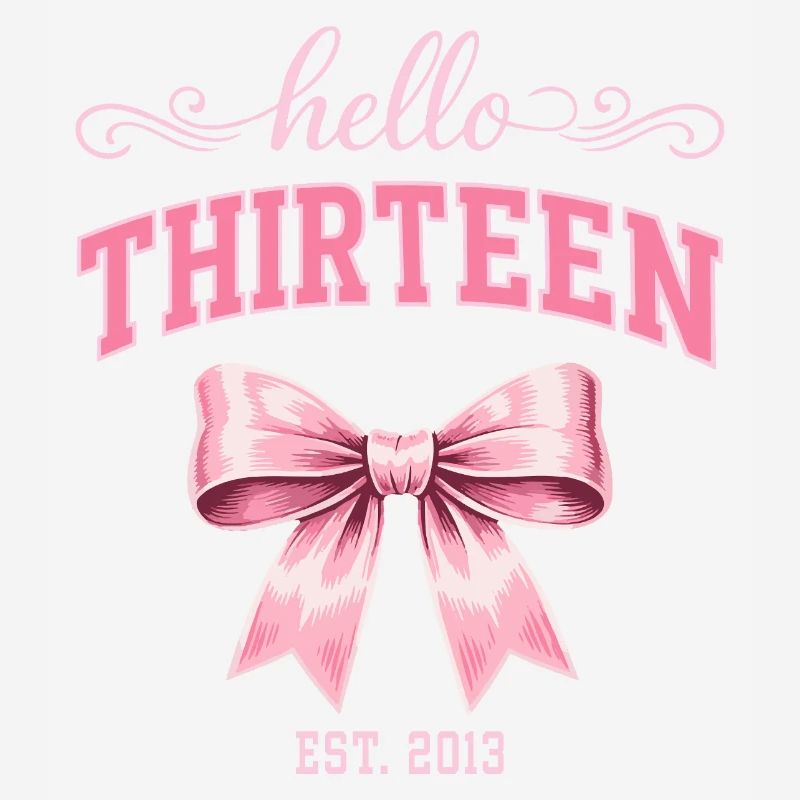 Hello Thirteen 13 Ans Est 2013 Anniversaire Nœud