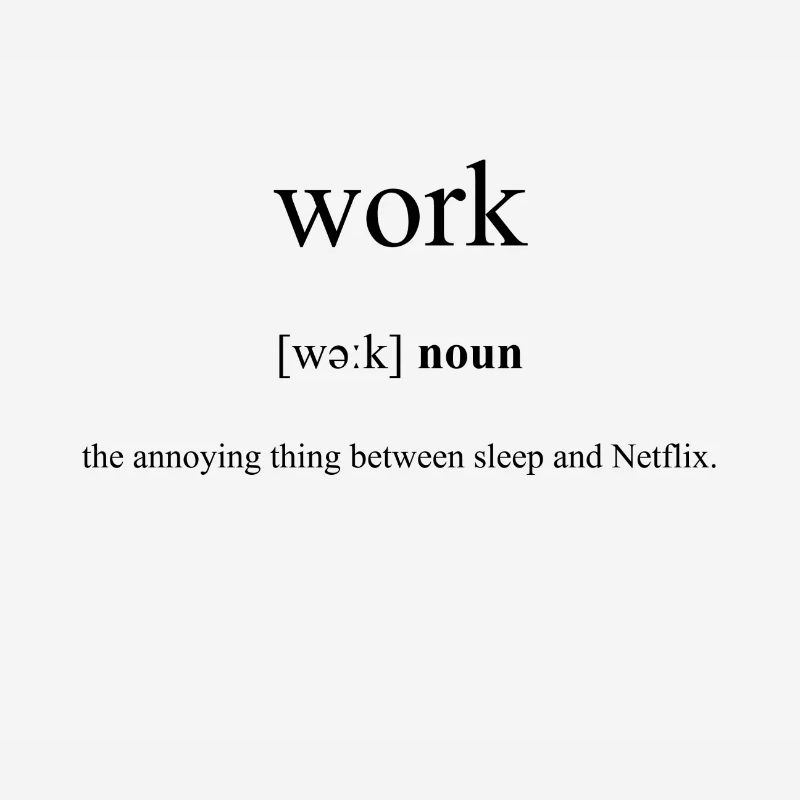 Work (Arbeit) Definition Dictionary