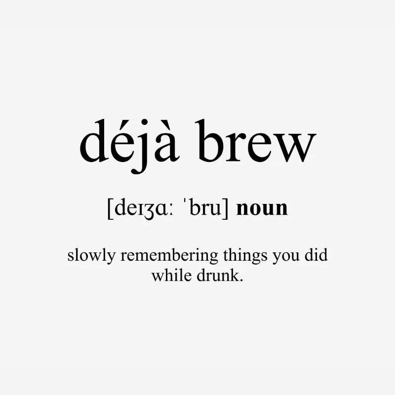 Déjo Brew (Déjo-vu/...) Definition Dictionary