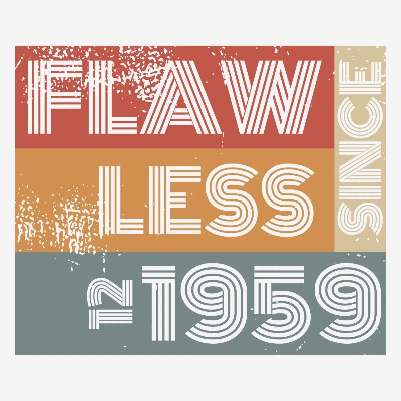 65. Birthday Flawless since 12/1959