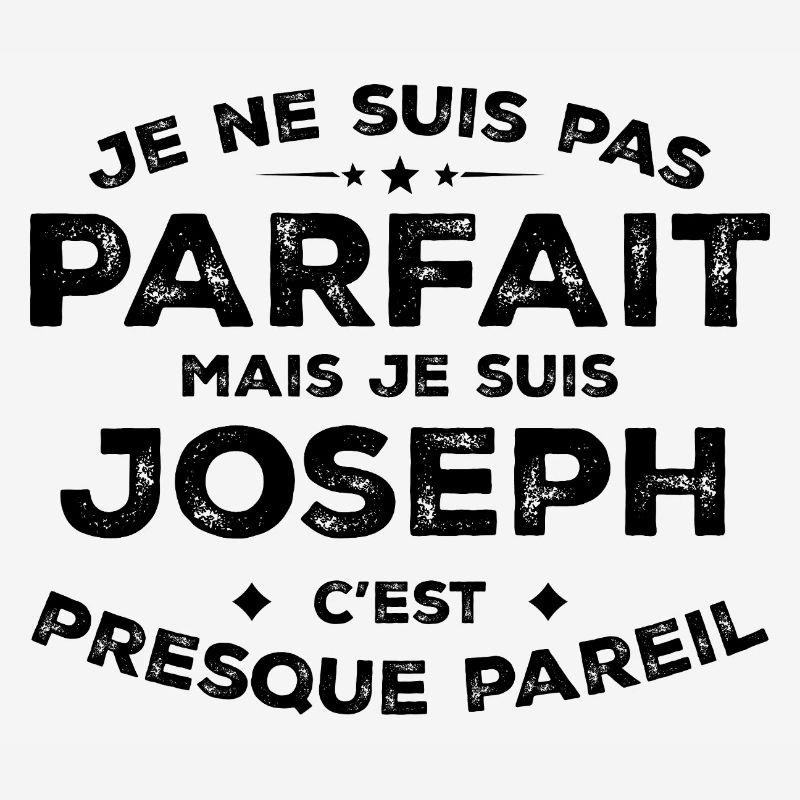 Joseph A First Name, An Attitude Humor Joseph