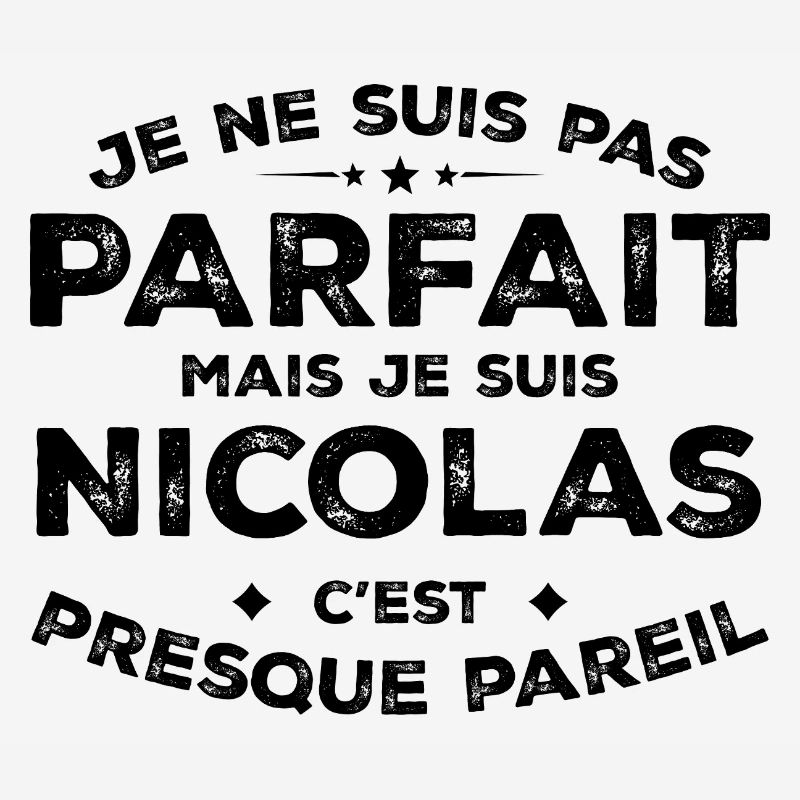 Nicolas Ein Vorname, eine Haltung Humor Nicolas