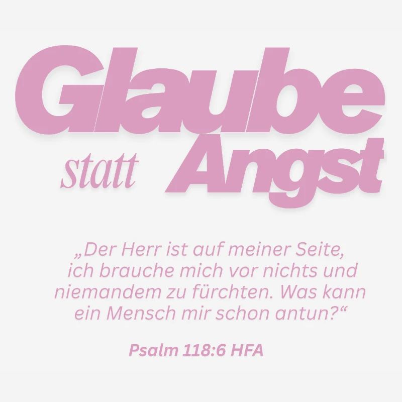 Glaube statt Angst